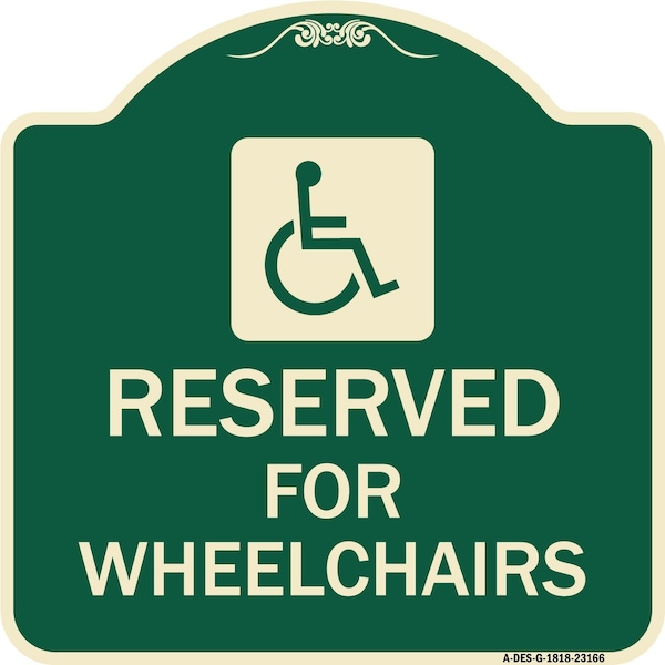Reserved for Wheelchairs W/ Graphic Heavy-Gauge Aluminum Architectural Sign, 18" x 18", G-1818-23166